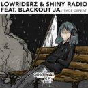 LowRiderz & Shiny Radio & Blackout JA - Face Defeat