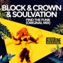 Block & Crown feat. Soulvation - Find the Funk