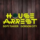 Gorgon City, Sofi Tukker - House Arrest