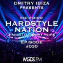Dmitry Ibiza - Hardstyle Nation #30 ()
