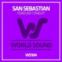 San Sebastian - Forever Tonight