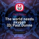Paul Dunne - The world needs oxygen