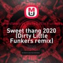 Jonestown vs Dirty Little Funkers - Sweet thang 2020