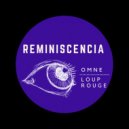 Loup Rouge & OMNE - Reminiscencia