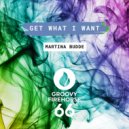 Martina Budde - Get What I Want