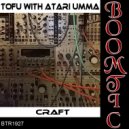Tofu With Atari Umma - Dawning (Original Mix)