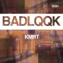 KMRT - Bad Acid Trip (Original Mix)