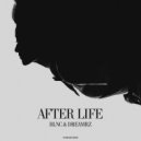 BLNC, Dreamrz - After Life