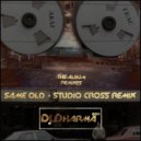 DJ Dharma 900 - Same Old (Studio Cross Remix)