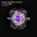 Diego Morrill & NEOS - Overcome (Radio Edit)