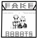 Ulises Arrieta & Javier Martinez - Fake Robots