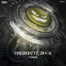 Firedropz Ft. Zay-B - Tsunami (Extended Mix)