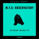 M.F.S: Observatory - Spoken Word