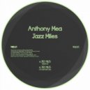 Anthony Mea - Jazz Miles (Zito Mowa\'s Dirty Stink)