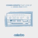 Cosmin Horatiu - That Look