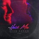 Sean Aaron - Hold Me (Radio Edit)
