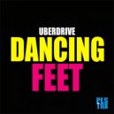 Uberdrive - Dancing Feet