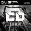 Zulu Natives - Yellow Fish