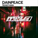 Dainpeace - Something