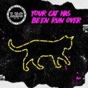 Lymington Rot Club - Your Cat Has Been Run Over