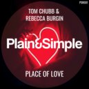 Tom Chubb & Rebecca Burgin - Place of Love (Reza Remix)