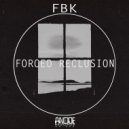 FBK - Return To Piety (Original Mix)