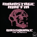 Mainstage Maffia - BassQuake