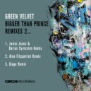 Green Velvet - Bigger Than Prince