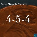 Steve Miggedy Maestro - 4-5-4