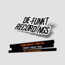 Midknight Thieves - Don't Want You