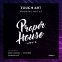 Tough Art - Thinking Out