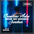 Creative Ades & Janethan - Never Say Goodbye