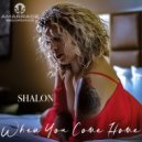 Shalon - When You Come Home