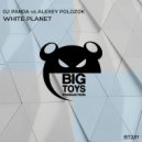 DJ Panda vs. Alexey Polozok - White Planet