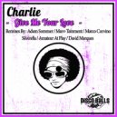 Charlie - Give Me Your Love (Marv-Tainment Vinyl Remix)