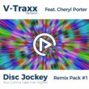 V-Traxx & Verlanzi Feat. Cheryl Porter - Disc Jockey (Abel DJ Remix)