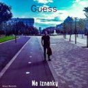 Guess - Rap Dlya Menya Vse (Original Mix)