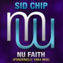 Sid Chip - Nu Faith (Fonzerelli 1984 Radio Edit)