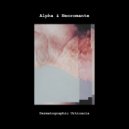 Alpha & Necromante - Dematographic Urticaria (Original Mix)