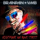 Brainpain & YMB - Freddy's Wet Dream
