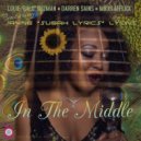 Louie Balo Guzman, Darren Sains, Mikki Afflick, Janine Sugah Lyrics Lyons - In The Middle (Mikki Afflick An AfflickteD Soul Vocal Mix)