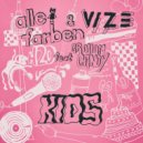 Alle Farben & VIZE feat. Graham Candy - KIDS