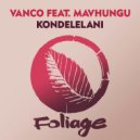 Vanco & Mavhungu - Kondelelani