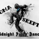 Roma Skeptik (HouSe ПаNки) - Midnight Party Dancer