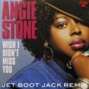 Angie Stone - Wish I Didn\'t Miss You (Jet Boot Jack Remix)