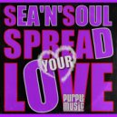 Sea 'N' Soul - Spread Your Love