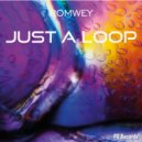 Romwey - Just A Loop (Original Mix)