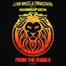 Love Bass & Devastate Feat Significs - From The Rubble