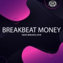 Breakbeat Money - New Breaks 2019