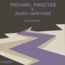 Michael Procter & Audio Heritage - Change (Heritage Instrumental Mix)